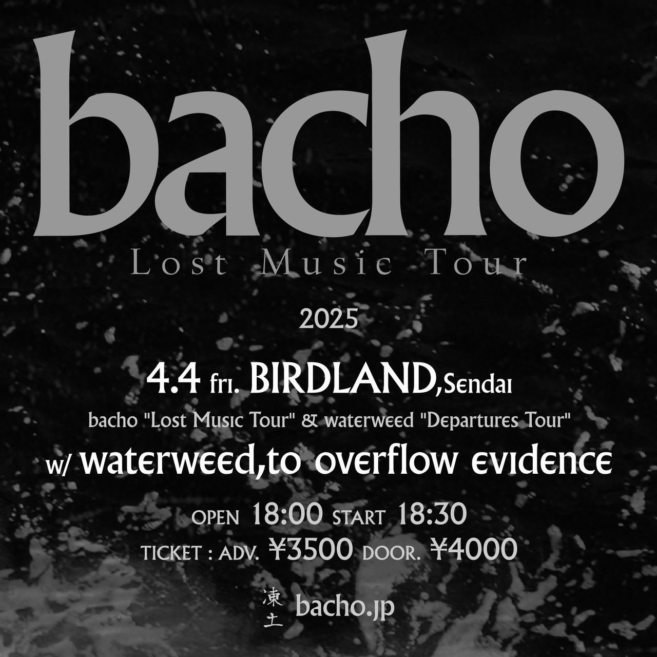bacho Lost Music Tour & waterweed Departures Tour